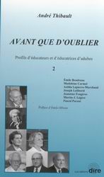 Avant que d&#39;oublier T.02 - ANDRE THIBAULT
