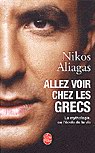 Allez voir chez les grecs - NIKOS ALIAGAS