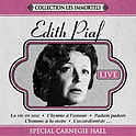 Collection les immortels: Carnegie Hall - PIAF EDITH