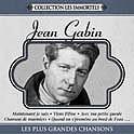 Jean Gabin : les plus grandes chansons - GABIN JEAN
