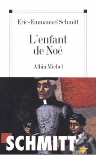 L&#39;Enfant de Noé - ERIC-EMMANUEL SCHMITT
