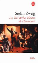 Les Très riches heures de l&#39;humanité - STEFAN ZWEIG