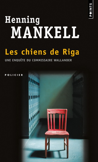 Les Chiens de Riga - HENNING MANKELL