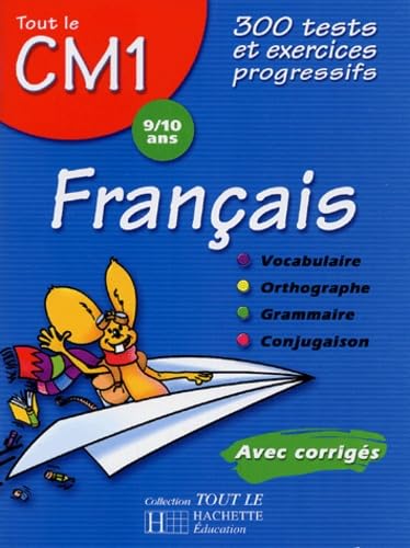 Tout le CM1 français - COLLECTIF