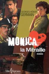 GERMAIN Monica la mitraille Romans québécois et