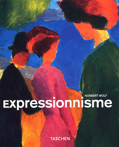 Expressionisme - NORBERT WOLF