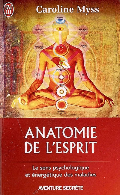 Anatomie de l&#39;esprit - CAROLINE MYSS