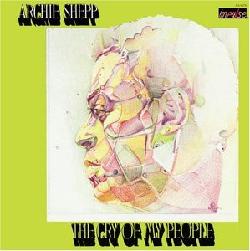 The Cry Of My People - SHEPP ARCHIE