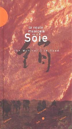 La Route musicale de la soie (2CD) - COMPILATION
