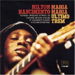 Maria Maria & Ultimo Trem (2CD) - NASCIMENTO MILTON