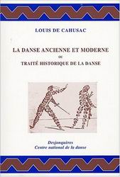 La Danse ancienne et moderne - LOUIS DE CAHUSAC