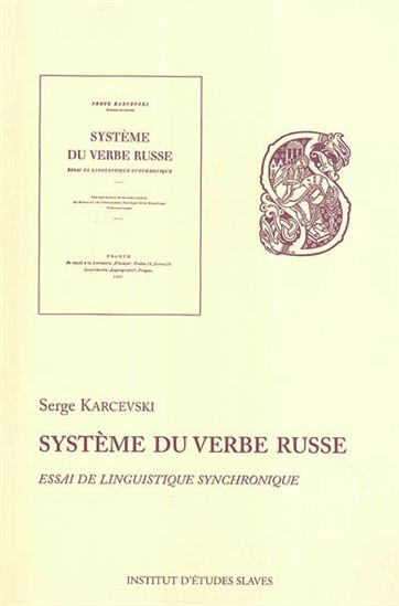 Système du verbe russe - SERGE KARCEVSKI