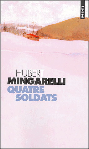 Quatre soldats - HUBERT MINGARELLI
