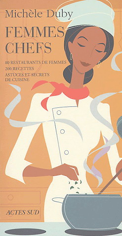 Les Femmes chefs - MICHELE DUBY & AL