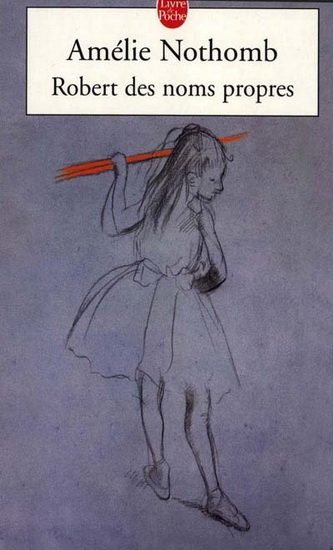 Robert des noms propres - AMELIE NOTHOMB