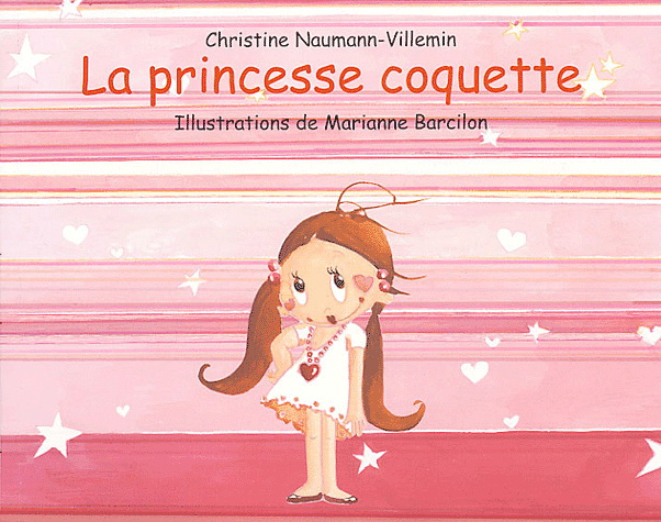 La Princesse coquette - CHRISTINE NAUMANN-VILLEMIN