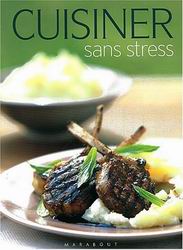 Cuisiner sans stress - COLLECTIF