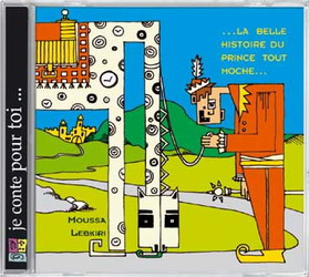 Belle histoire du beau prince tout moche - LEBRIKI MOUSSA