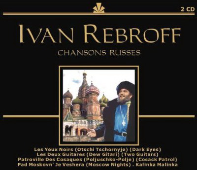 Chansons Russes - REBROFF IVAN