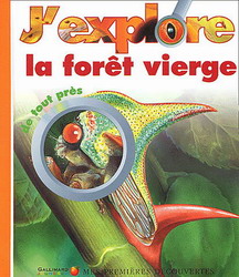 J&#39;explore la forêt vierge - CAROLINE ALLAIRE & AL