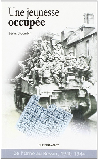 Une jeunesse occupée - BERNARD GOURBIN