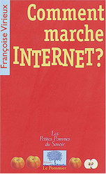 Comment marche Internet? - FRANCOISE VIRIEUX