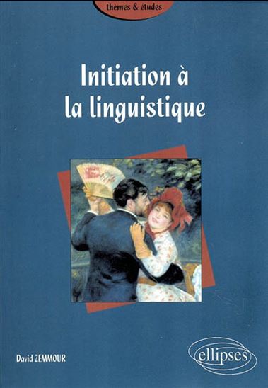 Initiation à la linguistique - DAVID ZEMMOUR