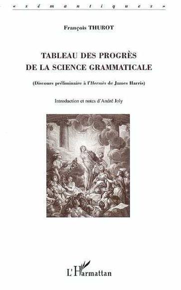 Tableau des progrès de la science gramm - FRANCOIS THUROT