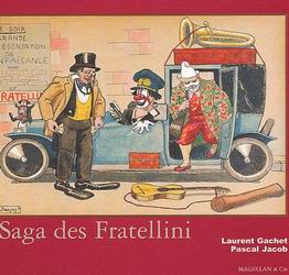 La Saga des Fratellini - LAURENT GACHET - PASCAL JACOB