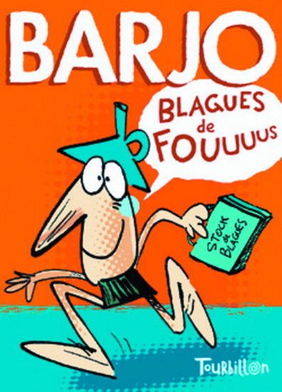 Barjo blagues de fous - QUENTIN LE GOFF - FREDERIC BENAGLIA