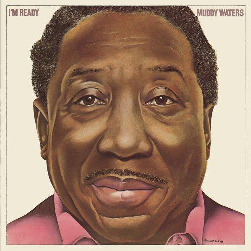 I&#39;m Ready - WATERS MUDDY