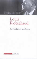 Louis Robichaud - MICHEL CORMIER