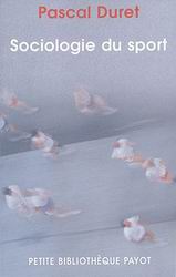 Sociologie du sport - PASCAL DURET
