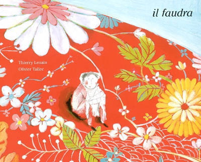 Il faudra - THIERRY LENAIN - OLIVIER TALLEC