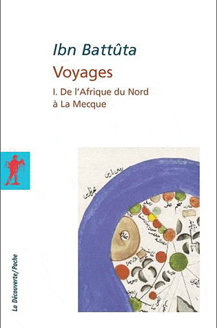 Voyages T.01 De l'Afrique du nord à La mecque - IBN BATTUTAH