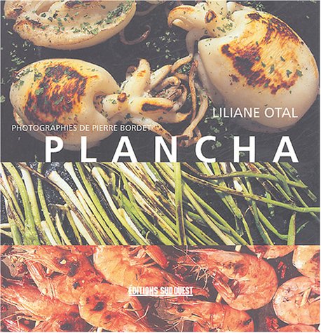 La Cuisine à la plancha - LILIANE OTAL