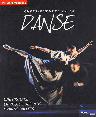 Les Chefs-d&#39;oeuvre de la danse - PHILIPPE VERRIELE
