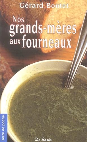 Nos grands-mères aux fourneaux - GERARD BOUTET
