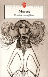 Poésies complètes Musset - ALFRED DE MUSSET