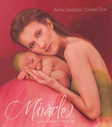 Miracle - ANNE GEDDES - CELINE DION