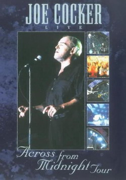 Live: Across The Midnight Tour - COCKER JOE