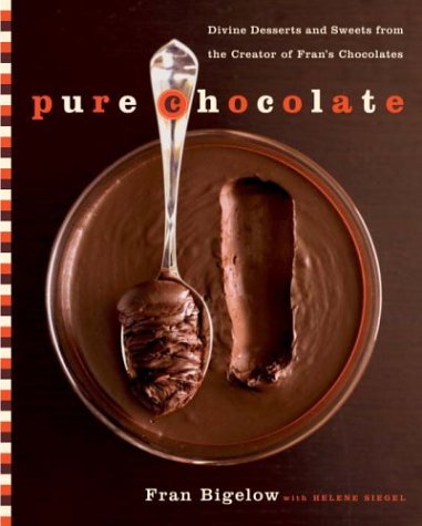 Pure chocolate - FRAN BIGELOW