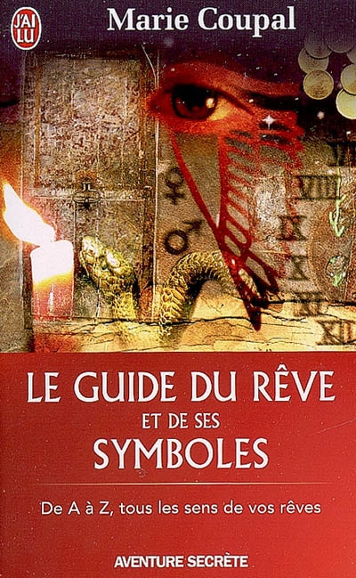 Le Guide des rêves et de ses symboles - MARIE COUPAL