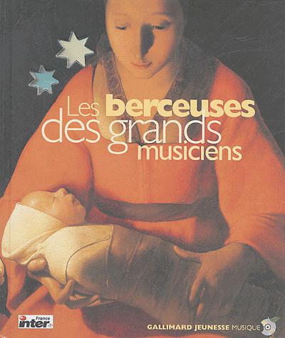 Les Berceuses des grands musiciens - I