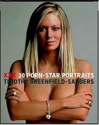XXX: porn-star portraits - TIMOTHY SANDERS GREENFIELD