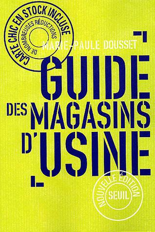 Le Guide des magasins d'usine - MARIE-PAULE DOUSSET