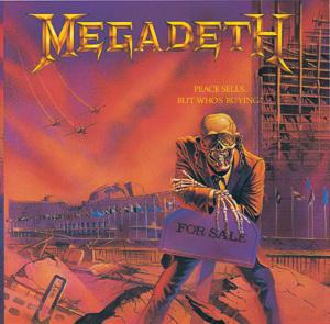 Peace Sells But Who&#39;s Buying - MEGADETH