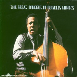 Great Concert Of Charles Mingus (2CD) - MINGUS CHARLES