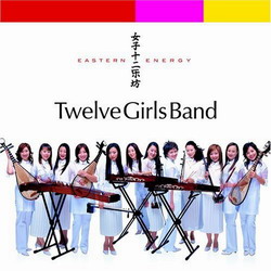 Eastern Energy - TWELVE GIRLS BAND