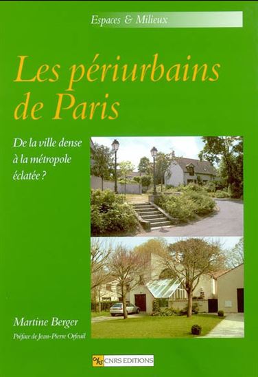 Les Périurbains de Paris - MARTINE BERGER